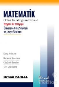 Orhan Kural Eğitim Dizisi - 1 : Matematik