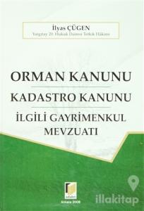 Orman Kanunu - Kadastro Kanunu - İlgili Gayrimenkul Mevzuatı (Ciltli)