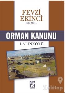 Orman Kanunu / Lalınköyü