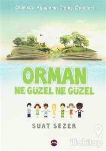 Orman Ne Güzel Ne Güzel