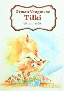 Orman Yangını ve Tilki