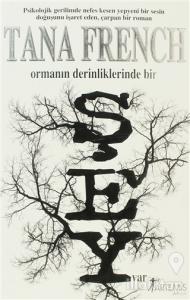 Ormanın Derinliklerinde Bir Şey Var