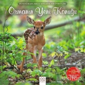 Ormanın Yeni Konuğu