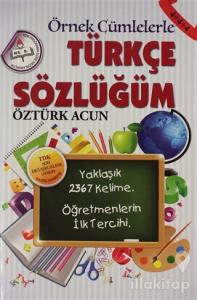 Örnek Cümlelerle Türkçe Sözlüğüm