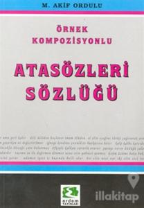 Örnek Kompozisyonlu Atasözleri Sözlüğü