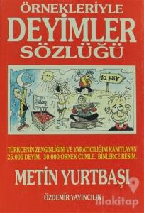 Örnekleriyle Deyimler Sözlüğü