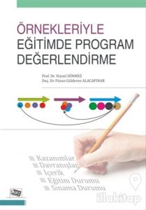 Örnekleriyle Eğitimde Program Değerlendirme