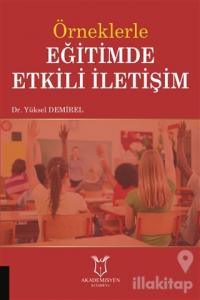 Örneklerle Eğitimde Etkili İletişim