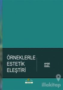 Örneklerle Estetik Eleştiri