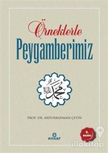 Örneklerle Peygamberimiz