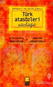 Örnekli ve Açıklamalı Türk Atasözleri Sözlüğü