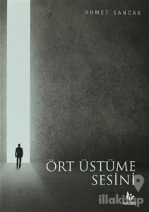 Ört Üstüme Sesini