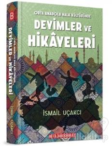 Orta Anadolu Halk Kültüründe Deyimler ve Hikayeleri