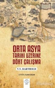 Orta Asya Tarihi Üzerine Dört Çalışma