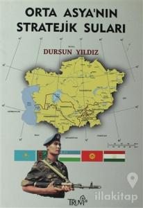 Orta Asya'nın Stratejik Suları