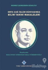 Orta Çağ İslam Dünyasında Bilim Tarihi Makaleleri