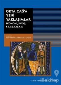 Orta Çağ'a Yeni Yaklaşımlar