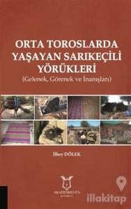 Orta Toroslarda Yaşayan Sarıkeçili Yörükleri