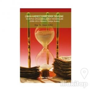 Orta Vadeli Harcama Sistemi ve Bütçe Uygulamaları