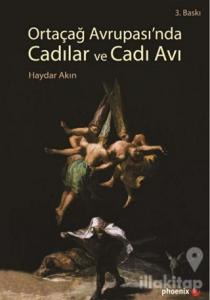 Ortaçağ Avrupası'nda Cadılar ve Cadı Avı