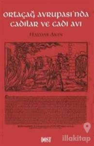 Ortaçağ Avrupası'nda Cadılar ve Cadı Avı