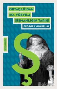 Ortaçağ'dan 20. Yüzyıla Şişmanlığın Tarihi