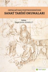 Ortaçağ'dan Postmodernizme Sanat Tarihi Okumaları