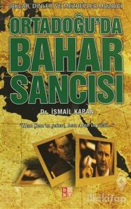 Ortadoğu'da Bahar Sancısı