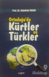 Ortadoğu'da Kürtler ve Türkler