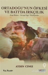 Ortadoğu'nun Öfkesi ve Batı'da Irkçılık