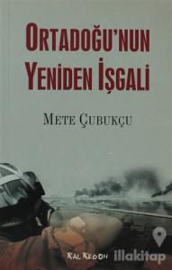 Ortadoğu'nun Yeniden İşgali