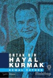 Ortak Bir Hayal Kurmak