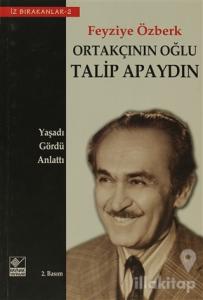 Ortakçının Oğlu Talip Apaydın