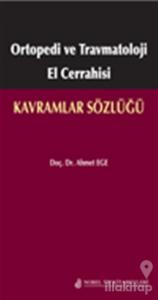 Ortopedi ve Travmatoloji El Cerrahisi: Kavramlar Sözlüğü
