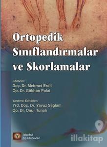 Ortopedik Sınıflandırmalar ve Skorlamalar