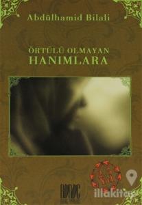 Örtülü Olmayan Hanımlara