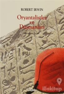 Oryantalistler ve Düşmanları