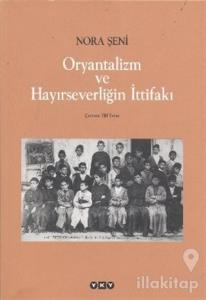 Oryantalizm ve Hayırseverliğin İttifakı