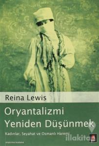 Oryantalizmi Yeniden Düşünmek