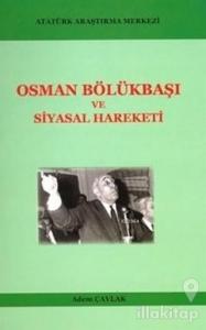 Osman Bölükbaşı ve Siyasal Hareketi