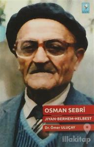 Osman Sebri / Jıyan-Berhem-Helbest