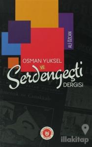 Osman Yüksel ve Serdengeçti Dergisi