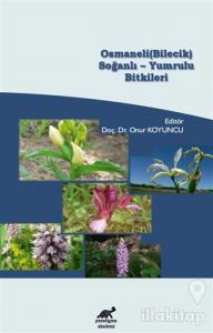Osmaneli (Bilecik) Soğanlı - Yumrulu Bitkileri