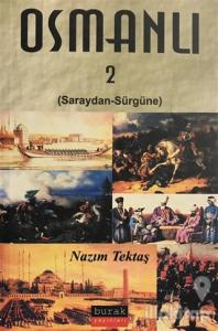 Osmanlı 2 - Saraydan Sürgüne