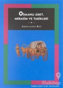 Osmanlı Adet, Merasim ve Tabirleri