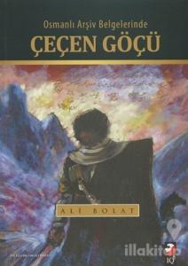 Osmanlı Arşiv Belgelerinde Çeçen Göçü