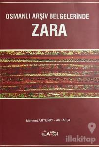 Osmanlı Arşiv Belgelerinde Zara