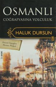 Osmanlı Coğrafyasına Yolculuk