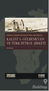 Osmanlı Coğrafyası'nda Petrol Mücadelesi