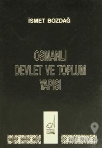 Osmanlı Devlet ve Toplum Yapısı